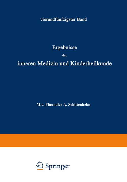 Book cover of Ergebnisse der Inneren Medizin und Kinderheilkunde: Fünfundfünfzigster Band (1938) (Ergebnisse der Inneren Medizin und Kinderheilkunde #55)