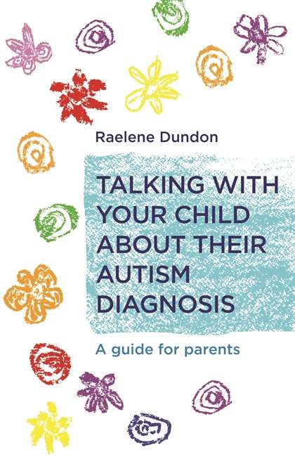 Book cover of Talking with Your Child about Their Autism Diagnosis: A Guide for Parents (PDF)