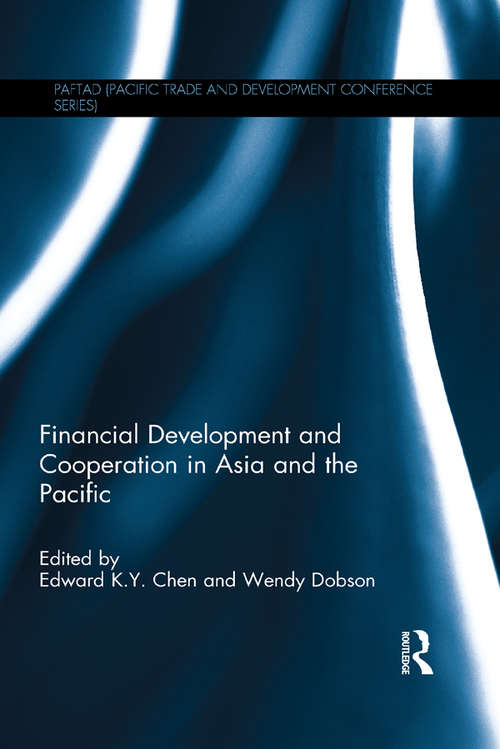 Book cover of Financial Development and Cooperation in Asia and the Pacific (PAFTAD (Pacific Trade and Development Conference Series))
