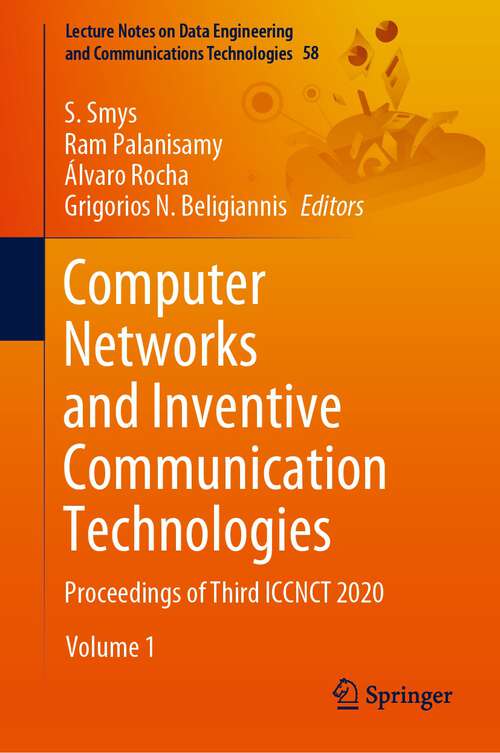 Book cover of Computer Networks and Inventive Communication Technologies: Proceedings of Third ICCNCT 2020 (1st ed. 2021) (Lecture Notes on Data Engineering and Communications Technologies #58)