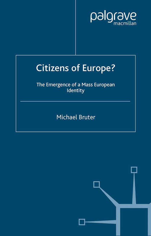 Book cover of Citizens of Europe?: The Emergence of a Mass European Identity (2005)