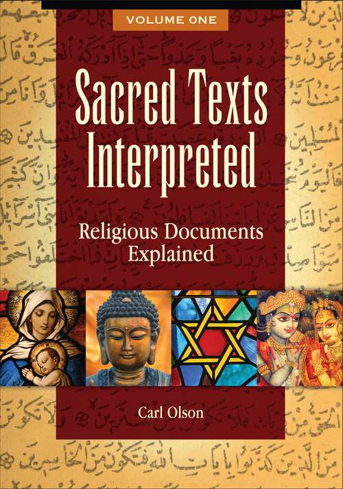 Book cover of Sacred Texts Interpreted [2 volumes]: Religious Documents Explained [2 volumes]
