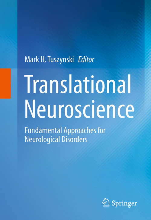 Book cover of Translational Neuroscience: Fundamental Approaches for Neurological Disorders (1st ed. 2016)