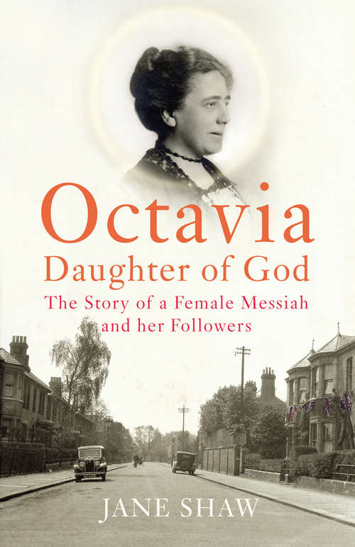 Book cover of Octavia, Daughter of God: The Story Of A Female Messiah And Her Followers