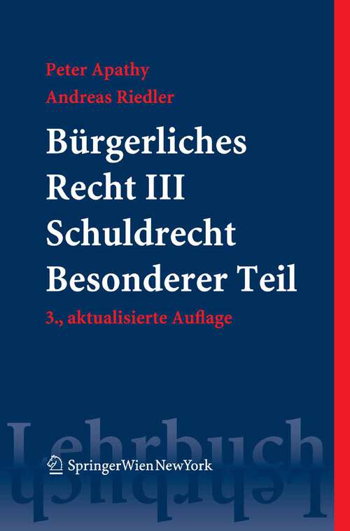 Book cover of Bürgerliches Recht III. Schuldrecht. Besonderer Teil (3., aktualisierte Auflage 2008) (Springers Kurzlehrbücher der Rechtswissenschaft)