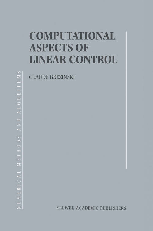 Book cover of Computational Aspects of Linear Control (2002) (Numerical Methods and Algorithms #1)