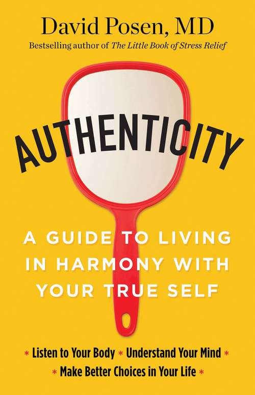 Book cover of Authenticity: A Guide to Living in Harmony with Your True Self