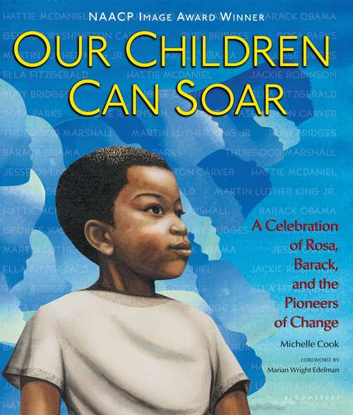 Book cover of Our Children Can Soar: A Celebration of Rosa, Barack, and the Pioneers of Change