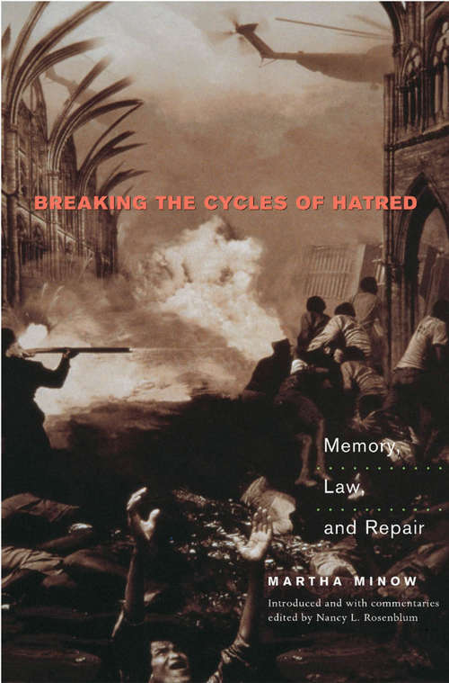 Book cover of Breaking the Cycles of Hatred: Memory, Law, and Repair