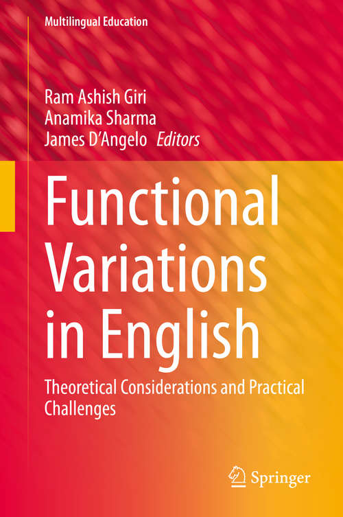 Book cover of Functional Variations in English: Theoretical Considerations and Practical  Challenges (1st ed. 2020) (Multilingual Education #37)