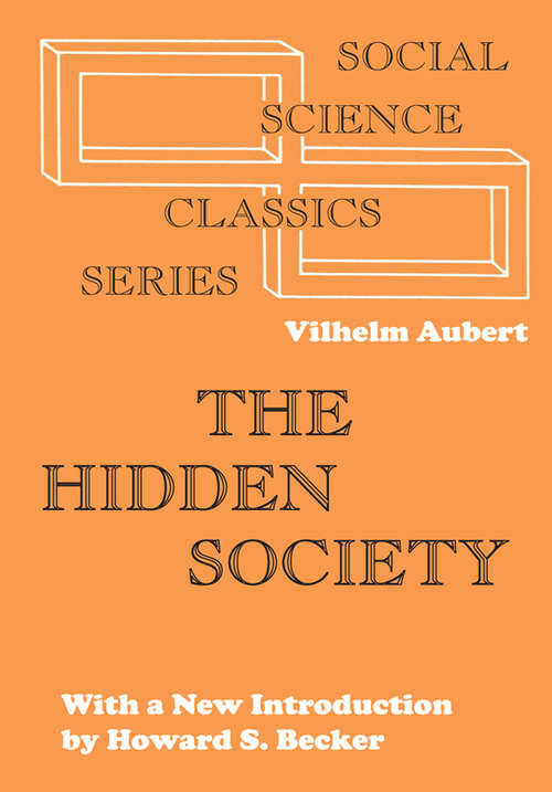 Book cover of The Hidden Society (Social Science Classics Ser.)