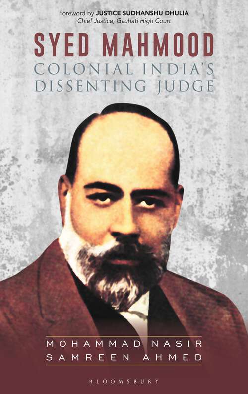 Book cover of Syed Mahmood: Colonial India’s Dissenting Judge