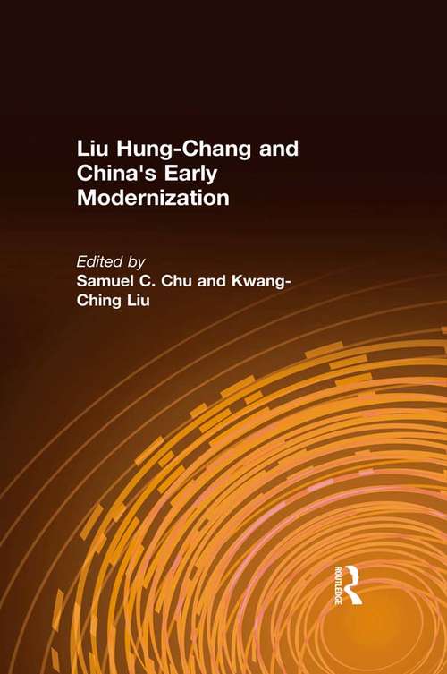 Book cover of Liu Hung-Chang and China's Early Modernization