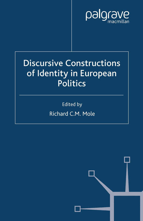 Book cover of Discursive Constructions of Identity in European Politics (2007) (Language and Globalization)