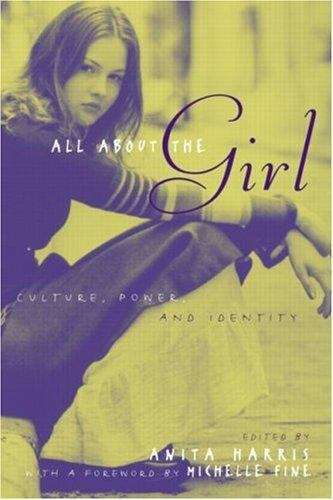 Book cover of All About the Girl: Culture, Power, and Identity (PDF)