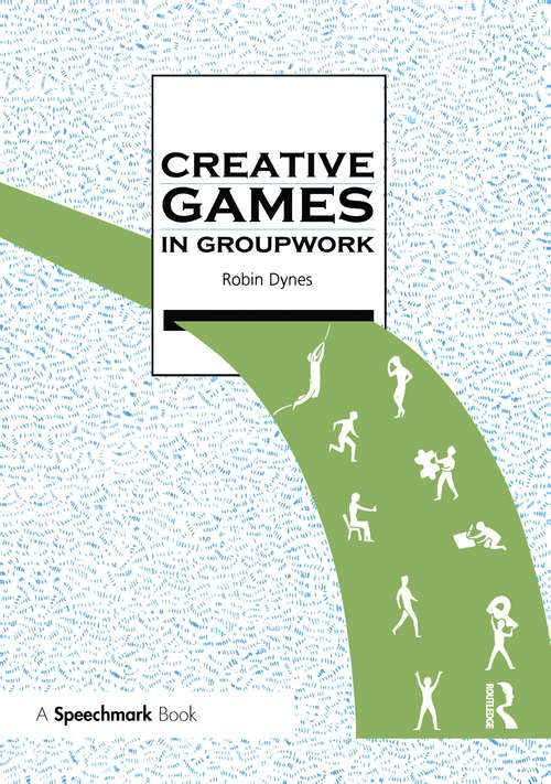 Book cover of Creative Games in Groupwork