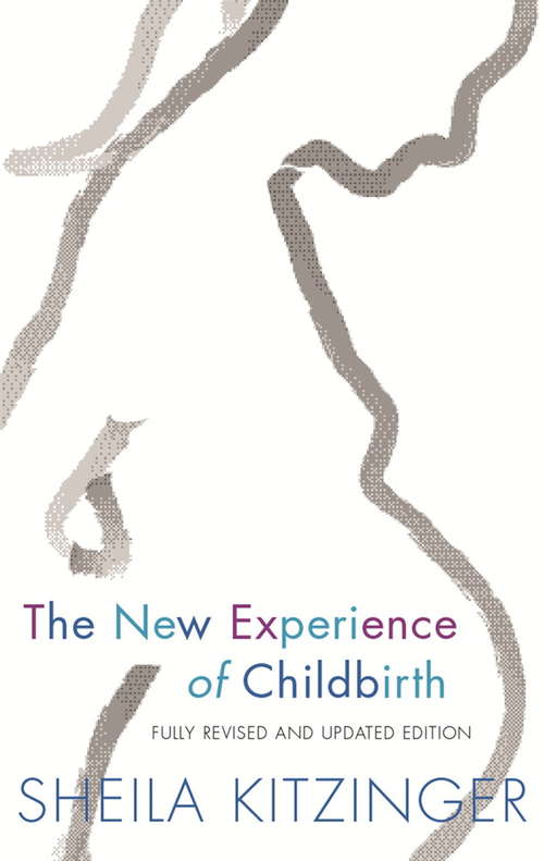 Book cover of The New Experience of Childbirth