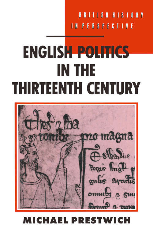 Book cover of English Politics in the Thirteenth Century (1st ed. 1990) (British History in Perspective)