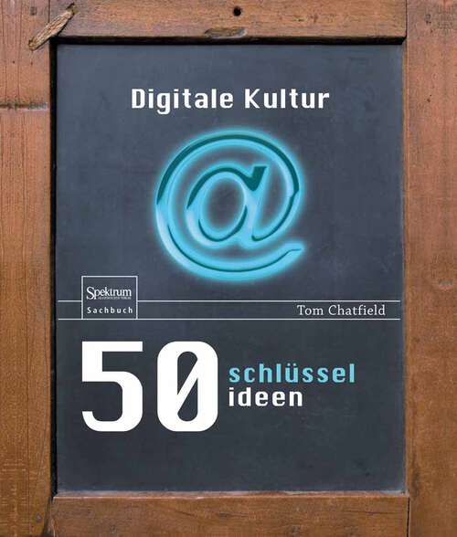 Book cover of 50 Schlüsselideen Digitale Kultur (2013)