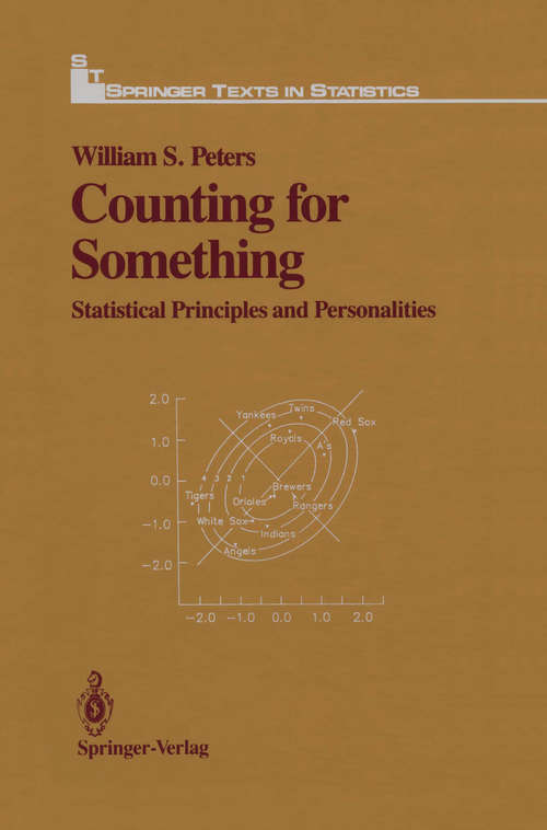 Book cover of Counting for Something: Statistical Principles and Personalities (pdf) (1987) (Springer Texts in Statistics)