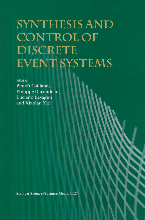 Book cover of Synthesis and Control of Discrete Event Systems (2002)
