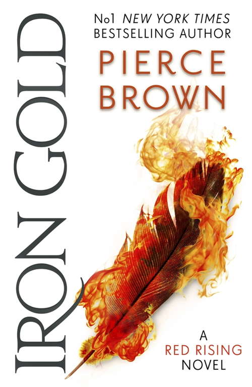 Book cover of Iron Gold: The explosive new novel in the Red Rising series: Red Rising Series 4 (Red Rising Series #4)