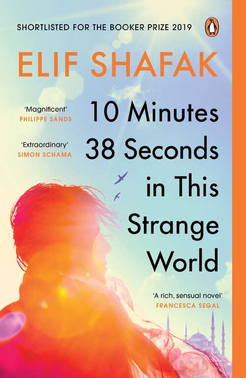 Book cover of 10 Minutes 38 Seconds in this Strange World: SHORTLISTED FOR THE BOOKER PRIZE 2019