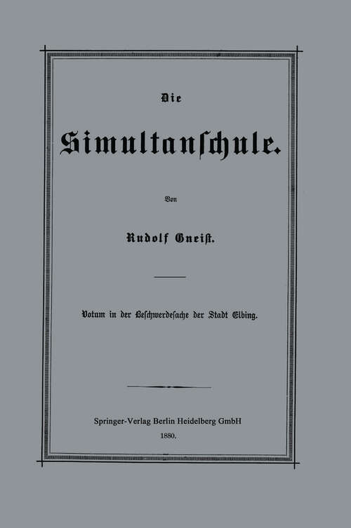 Book cover of Die Simultanschule (1880)