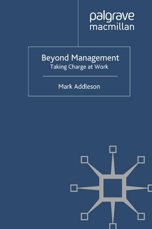 Book cover of Beyond Management: Taking Charge at Work (2011)
