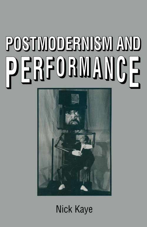 Book cover of Postmodernism And Performance (1st ed. 1994)