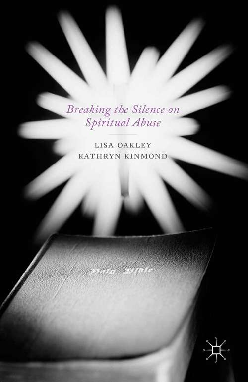 Book cover of Breaking the Silence on Spiritual Abuse (2013)