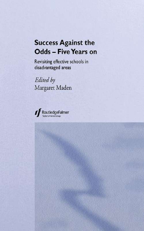 Book cover of Success Against the Odds: Revisiting Effective Schools in Disadvantaged Areas (2)