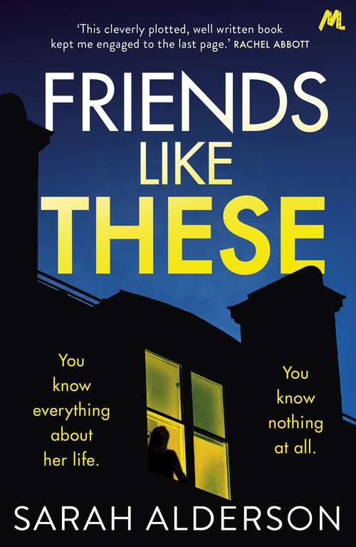 Book cover of Friends Like These: A gripping psychological thriller with a shocking twist