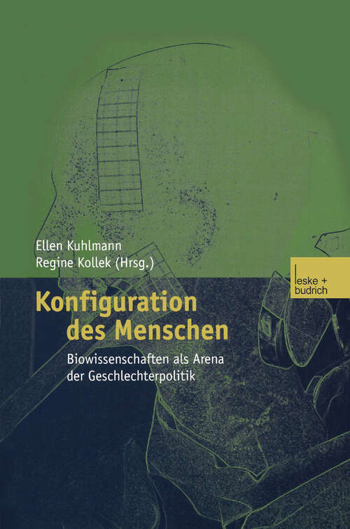 Book cover of Konfiguration des Menschen: Biowissenschaften als Arena der Geschlechterpolitik (2002)
