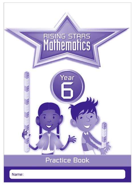 Book cover of Rising Stars Mathematics Year 6 Practice Book (PDF)