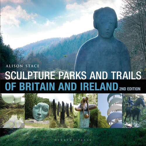 Book cover of Sculpture Parks and Trails of Britain & Ireland