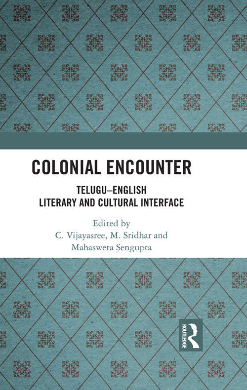 Book cover of Colonial Encounter: Telugu–English Literary and Cultural Interface