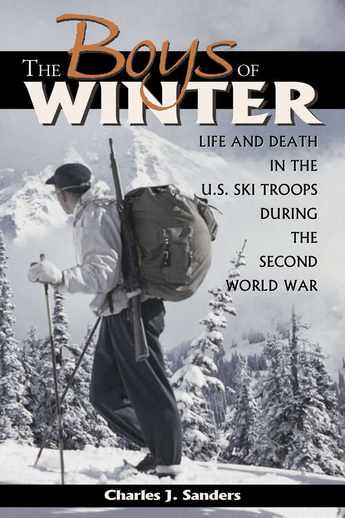 Book cover of The Boys of Winter: Life and Death in the U.S. Ski Troops During the Second World War