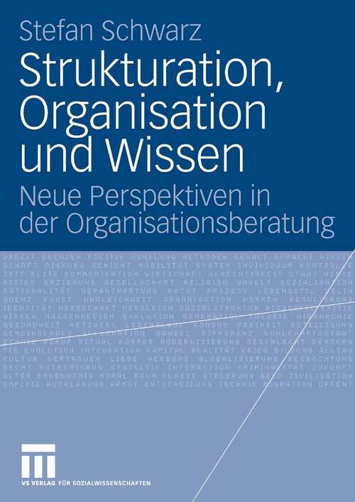 Book cover of Strukturation, Organisation und Wissen: Neue Perspektiven in der Organisationsberatung (2008)