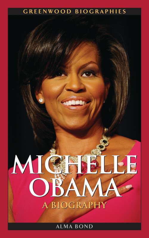 Book cover of Michelle Obama: A Biography (Greenwood Biographies)