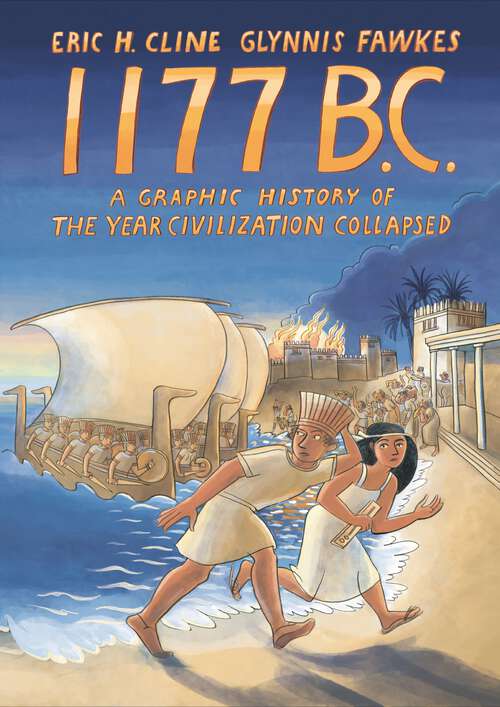 Book cover of 1177 B.C.: A Graphic History of the Year Civilization Collapsed
