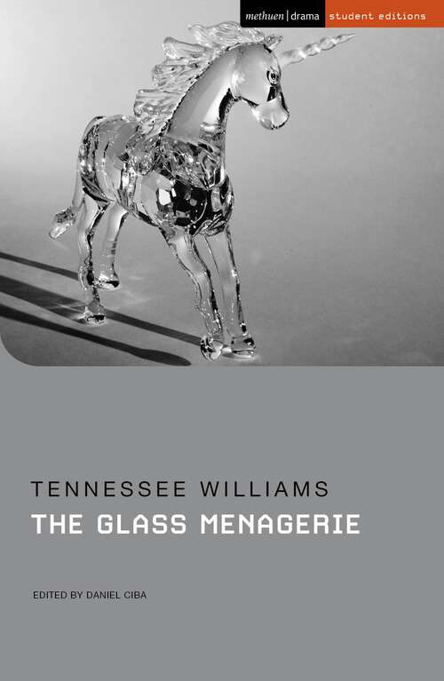 Book cover of The Glass Menagerie (Student Editions)