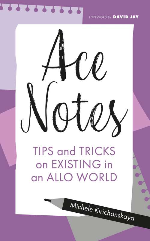 Book cover of Ace Notes: Tips and Tricks on Existing in an Allo World