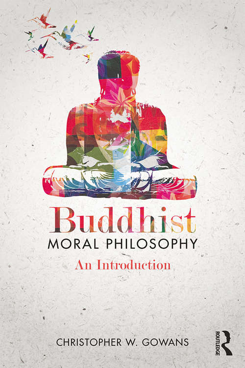 Book cover of Buddhist Moral Philosophy: An Introduction