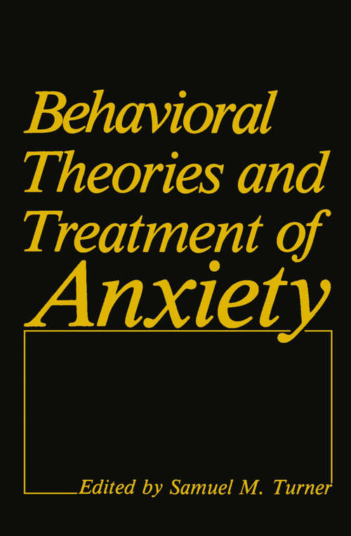Book cover of Behavioral Theories and Treatment of Anxiety (1984)