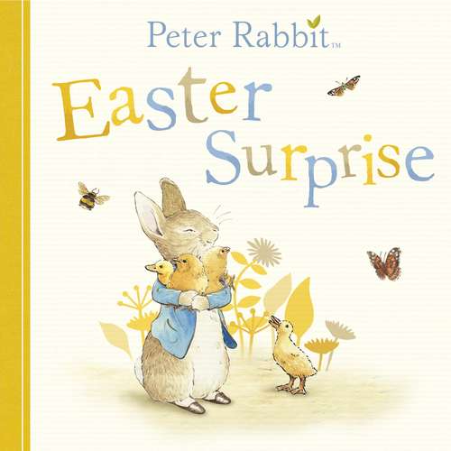 Book cover of Peter Rabbit: Easter Surprise (PR Baby books)