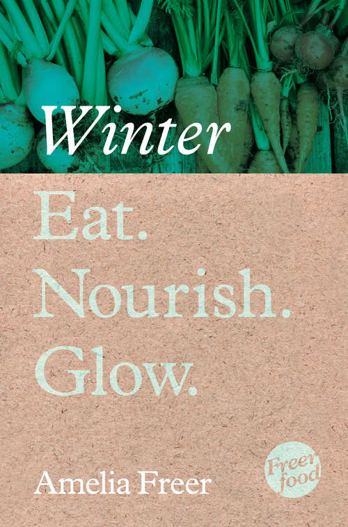 Book cover of Eat. Nourish. Glow – Winter (ePub edition)