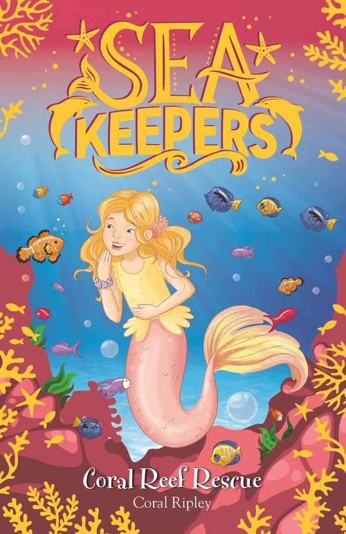 Book cover of Coral Reef Rescue: Book 3 (Sea Keepers)