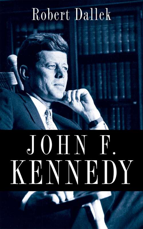 Book cover of John F. Kennedy