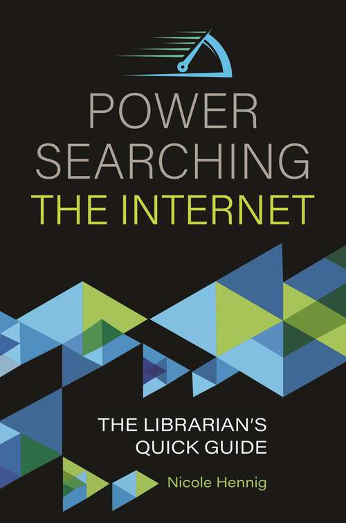 Book cover of Power Searching the Internet: The Librarian's Quick Guide